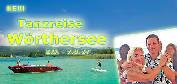 ROYALDANCE Tanzurlaub Velden am Wörthersee von 2.9. - 7.9.27 mit ROYALDANCE Tanzreisen
